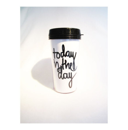 TAKE AWAY CUP - TODAY...